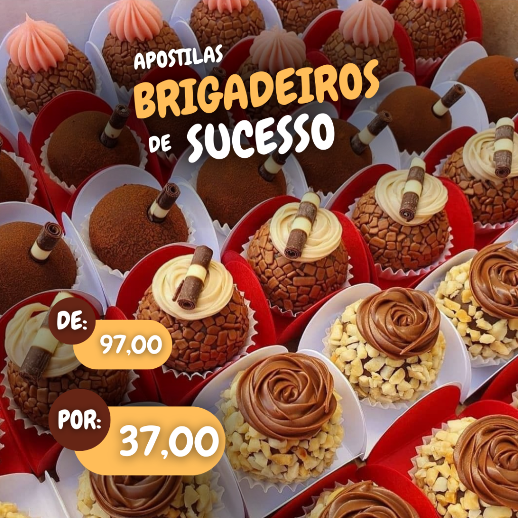 Brigadeiros de Sucesso: Ganhe dinheiro trabalhando em casa! 3 apostila Brigadeiros de Sucesso 1